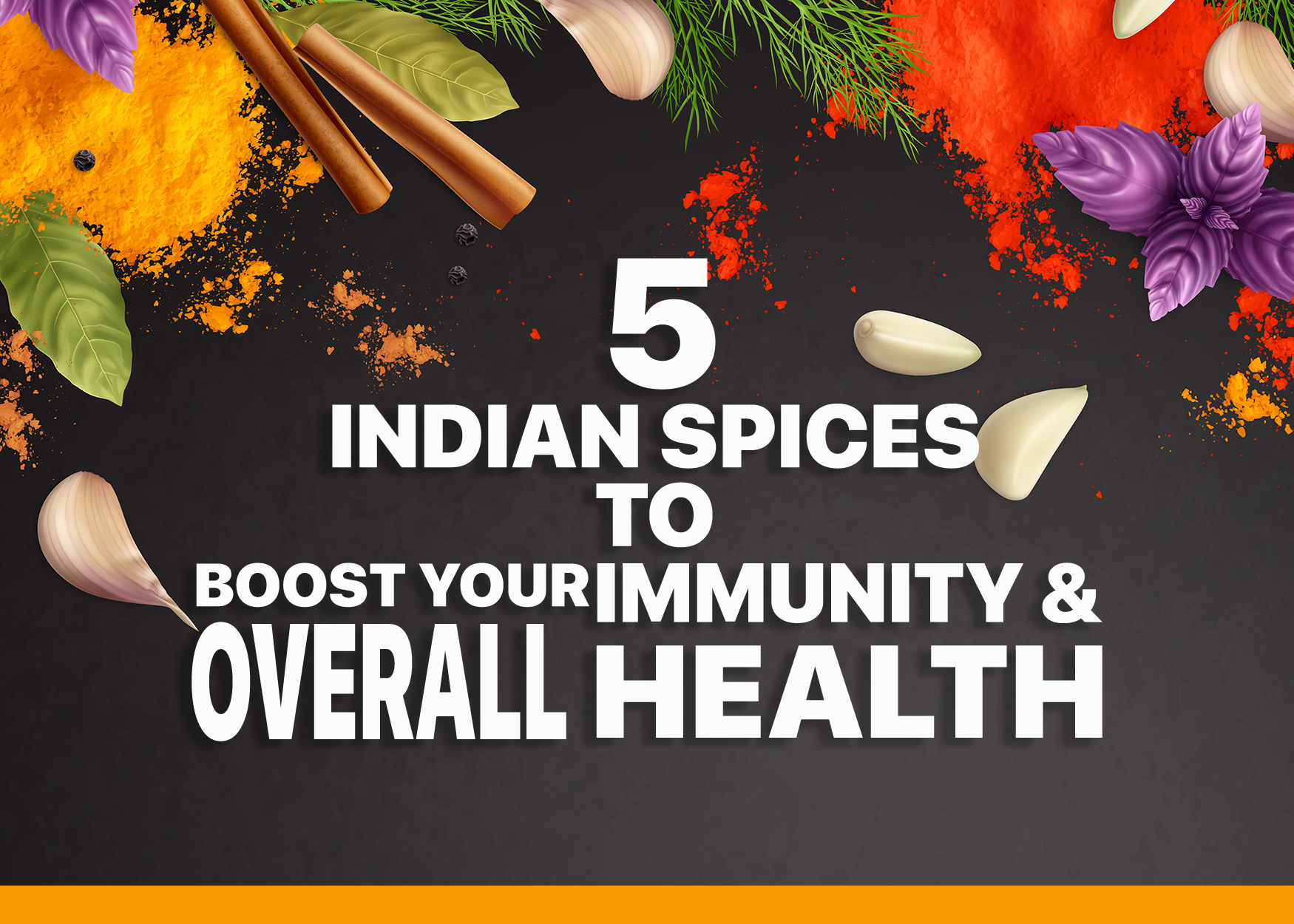 5-indian-spices-to-boost-your-immunity-and-overall-health